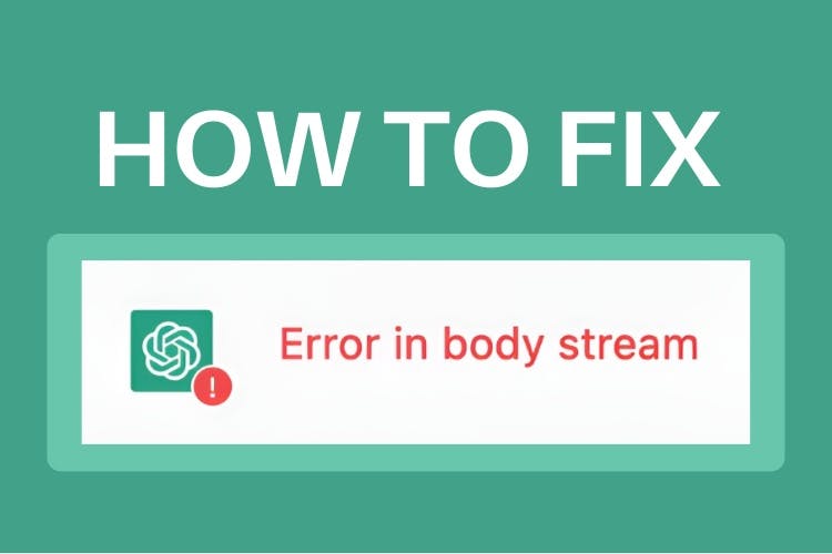 How to Resolve the ChatGPT Error in Body Stream?