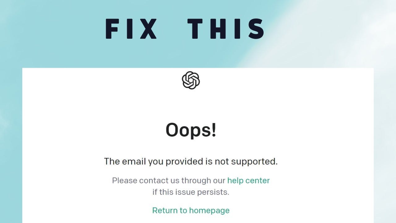 How to Fix: The Email You Provided is Not Supported by ChatGPT