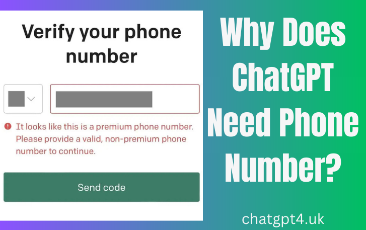 Why Does ChatGPT Need My Phone Number?